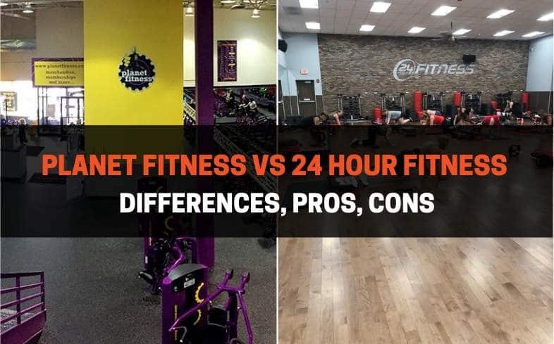 Planet Fitness vs 24 Hour Fitness: Differences, Pros, Cons