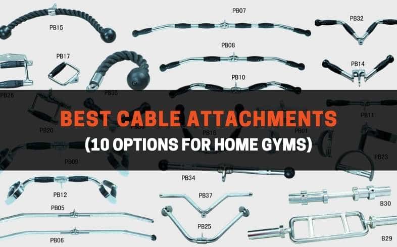 Best cable attachments (10 options for home gyms)
