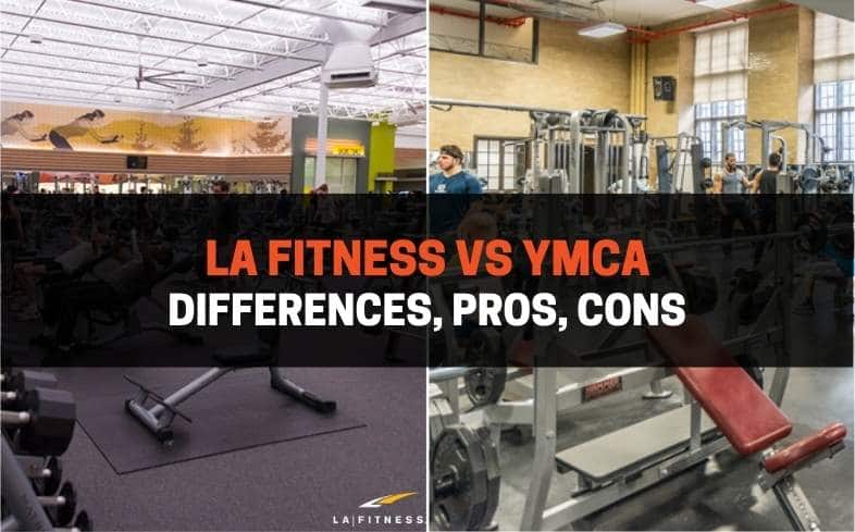 LA Fitness vs YMCA Differences, Pros, Cons