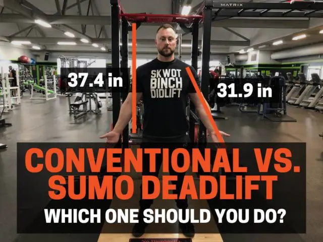 Conventional VS. Sumo Deadlift:  Which One Should You Do?