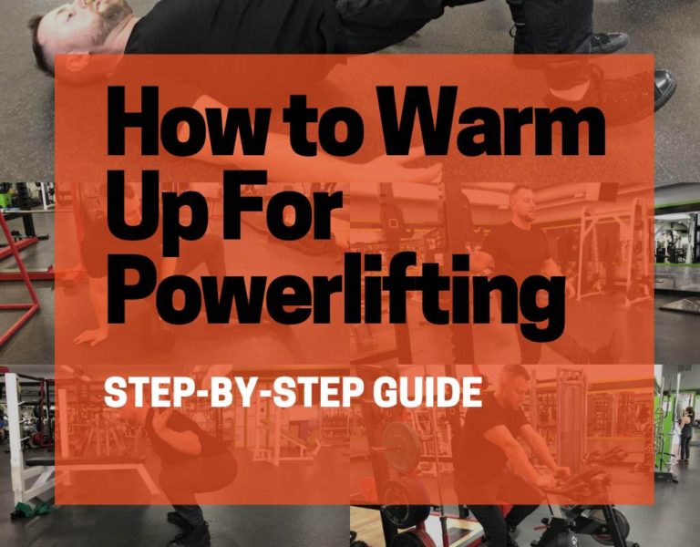 HOW TO WARM UP FOR POWERLIFTING
