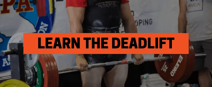 LEARN HOW TO DEADLIFT