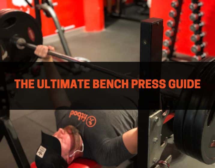 ultimate bench press guide