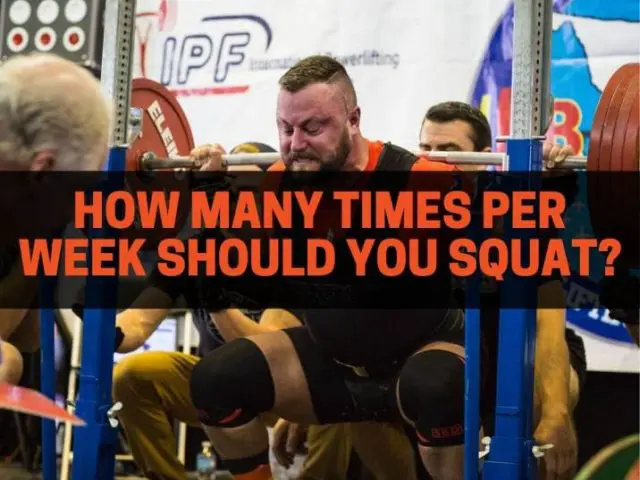 How Many Times Per Week Should You Squat?