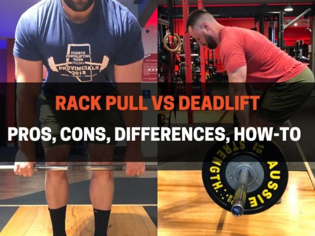 Rack Pull vs Deadlift: Pros, Cons, Differences, & How-To