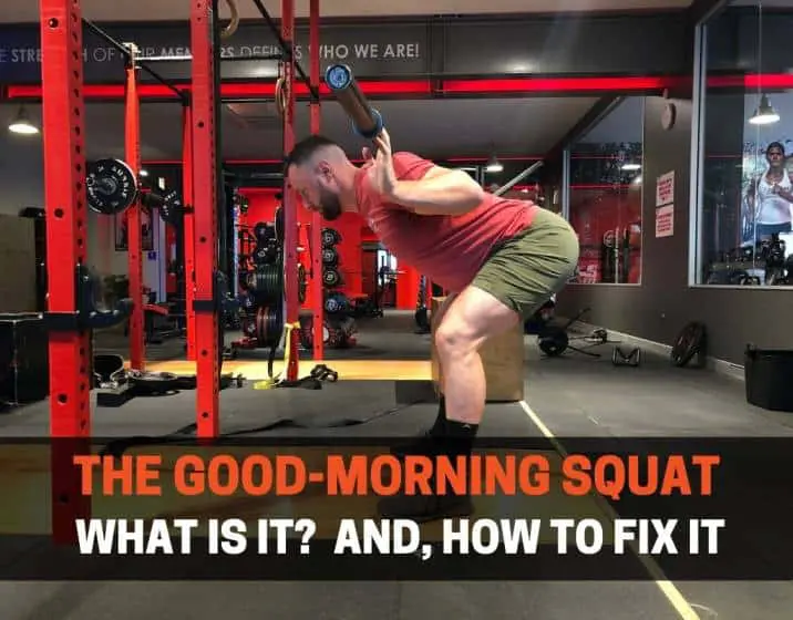 GOOD MORNING SQUAT