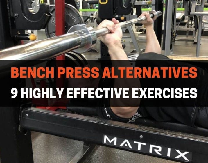 9 Highly Effective Bench Press Alternatives With Pictures