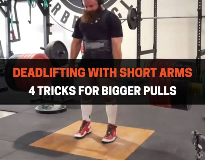 kromatisk Med andre ord pyramide Deadlifting With Short Arms: 4 Tricks For Bigger Pulls |  PowerliftingTechnique.com