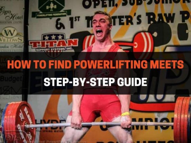 How To Find Powerlifting Meets (Step-By-Step Guide)