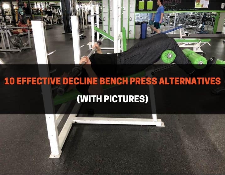 best decline bench press alternatives