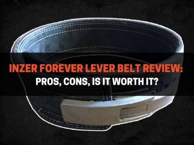 Inzer Forever Lever Belt Review: Pros, Cons, Is It Worth It?