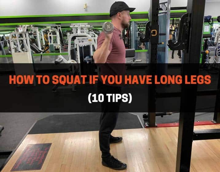 How To Squat If You Have Long Legs