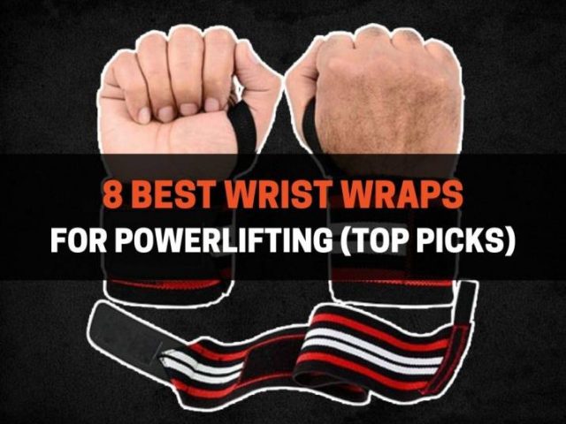 8 Best Wrist Wraps for Powerlifting in 2022 (Top Picks)