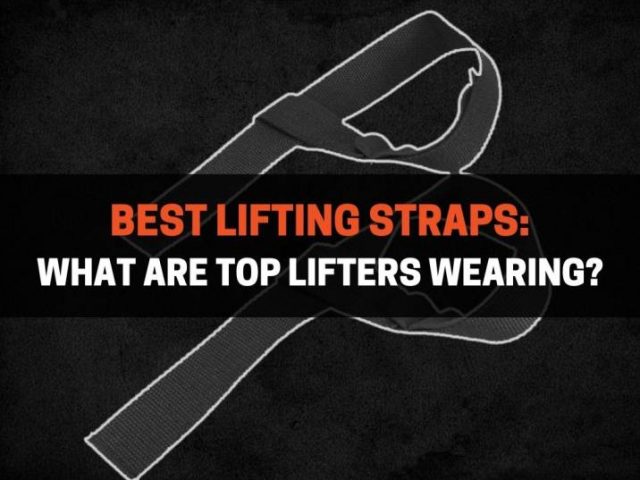 Best Lifting Straps in 2022: What Are Top Lifters Wearing?