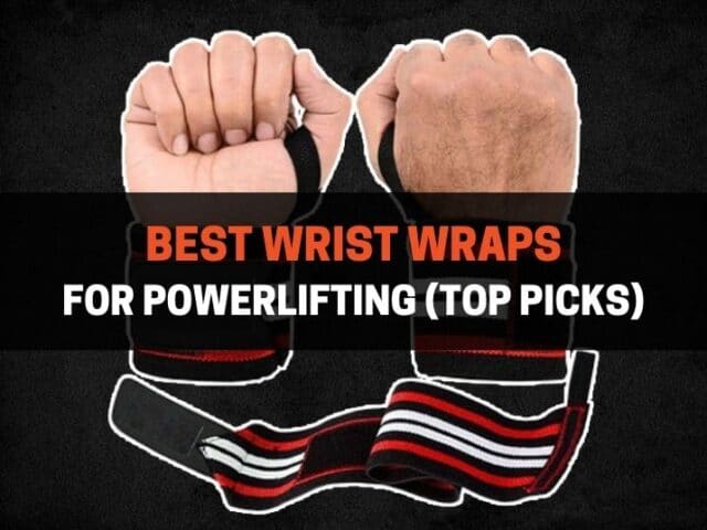 9 Best Wrist Wraps for Powerlifting in 2022 (Top Picks)