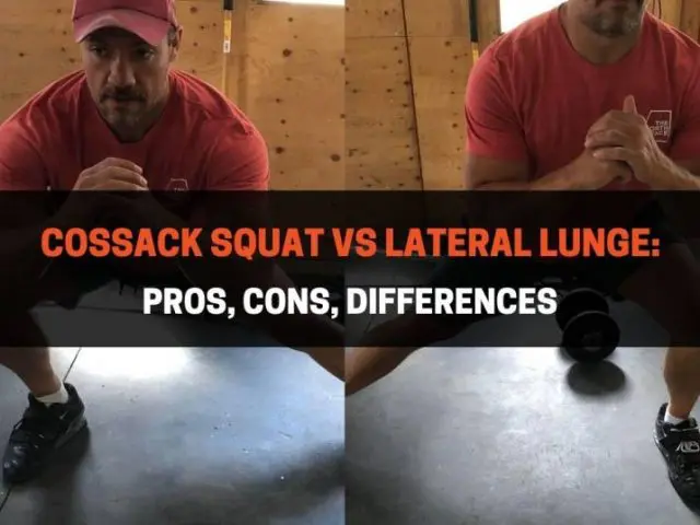 Cossack Squat vs Lateral Lunge: Pros, Cons, Differences