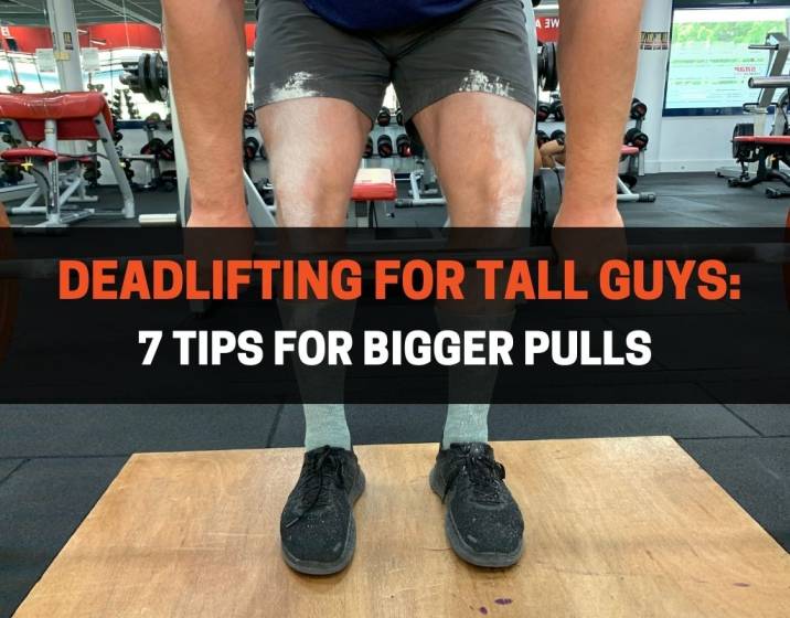Tall Man Training - Strategies for 6ft+ Lifters