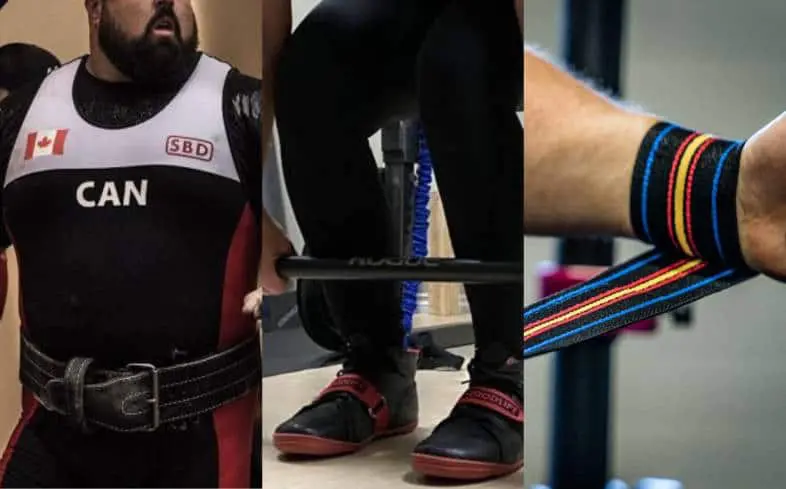 proper powerlifting belt, specialized shoes for squatting and deadlift, and durable wrist wraps