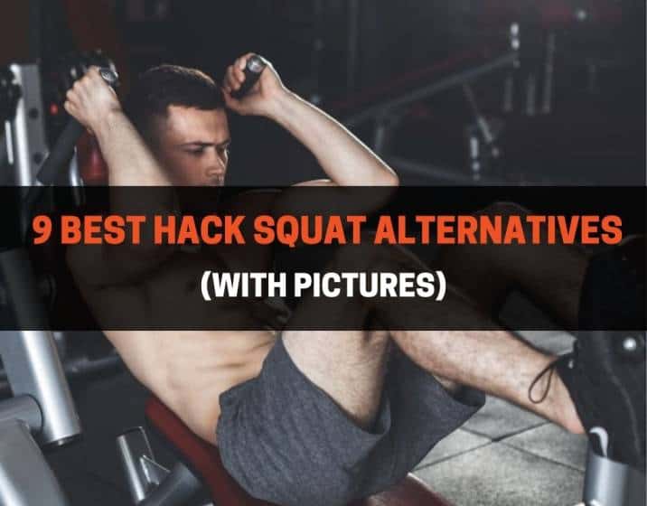 9 Best Hack Squat Alternatives