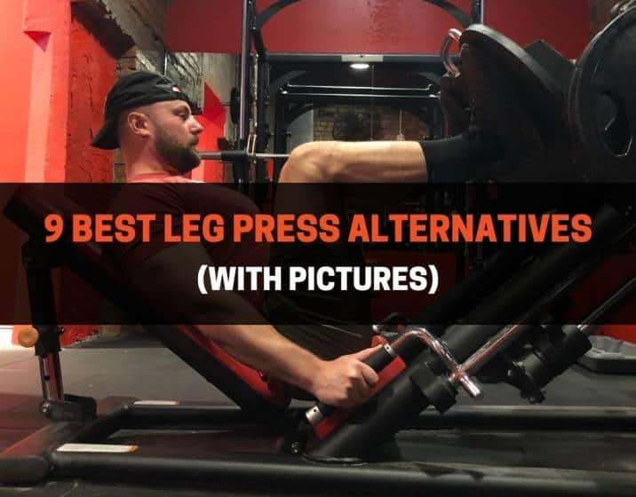 9 Best Leg Press Alternatives
