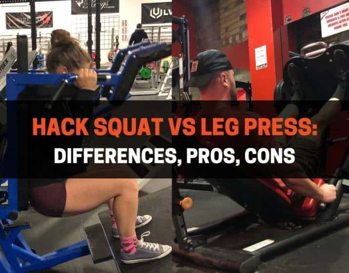 Hack Squat vs Leg Press Differences Pros Cons 2