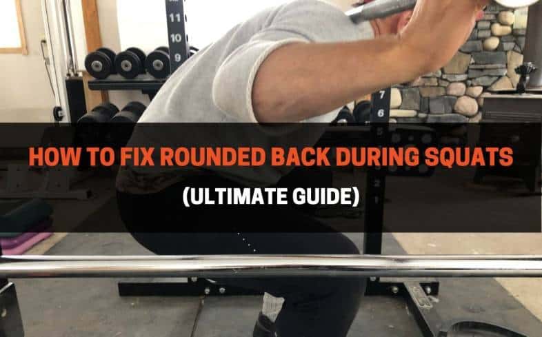 rounding in the back while squatting can decrease your performance and increase your risk of injury