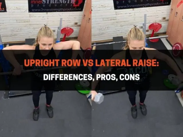 Upright Row vs Lateral Raise: Differences, Pros, Cons