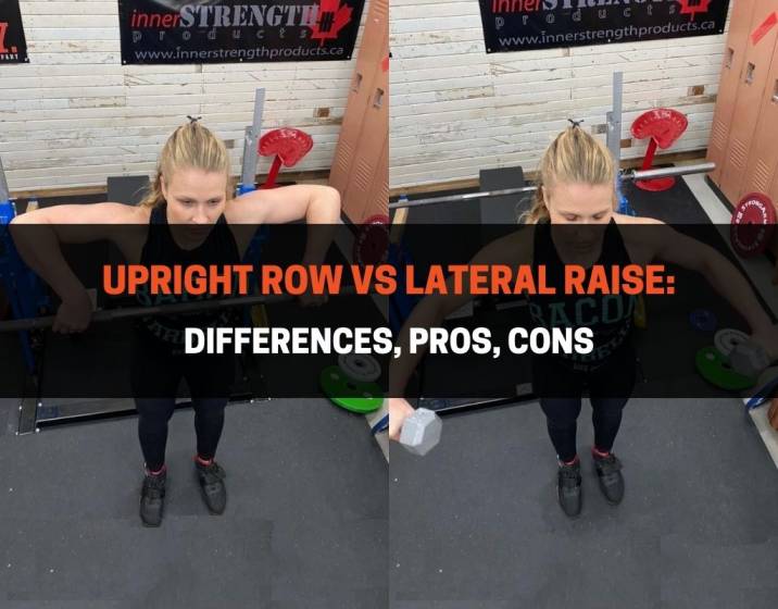 Upright Row vs Lateral Raise - Differences, Pros, Cons