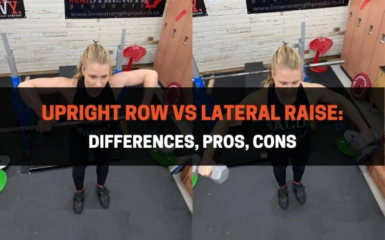 The Difference Between an Upright Row and Lateral Raise
