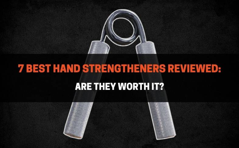 top 7 hand strengtheners available on the market
