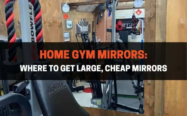 everything you need to know about mirrors for a home gym