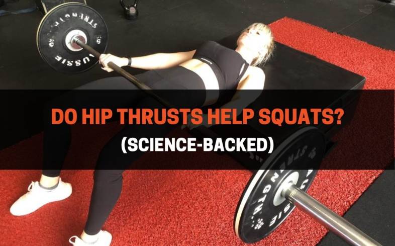 4 main points as to how hip thrusts help squats