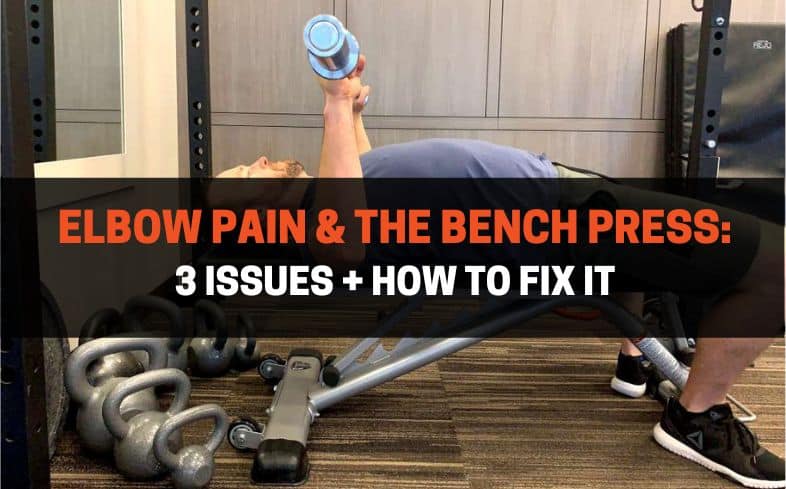 elbow pain and the bench press