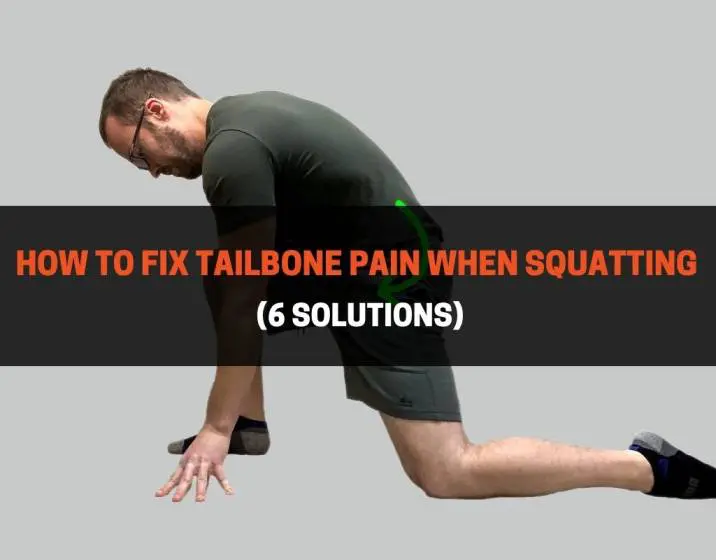 How to Fix Tailbone Pain When Squatting
