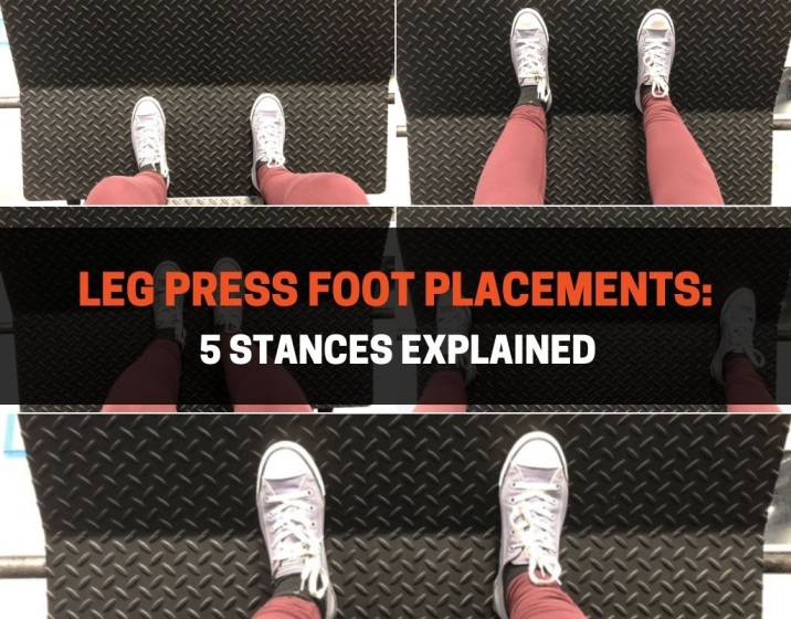 Leg Press Foot Placements - 5 Stances Explained