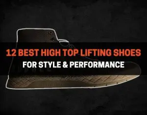 12 Best High Top Lifting Shoes