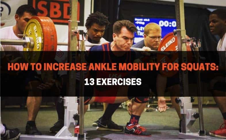 13 exercises on how to increase ankle mobility for squats