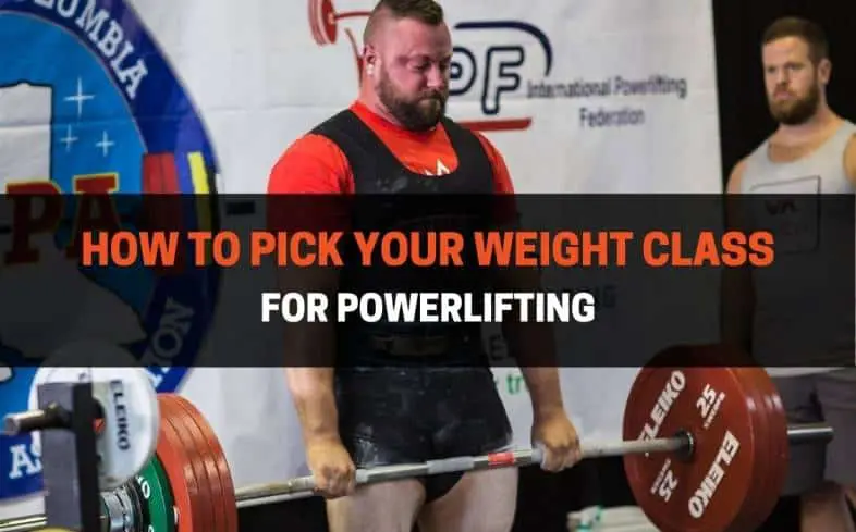 how to pick your weight class for powerlifting