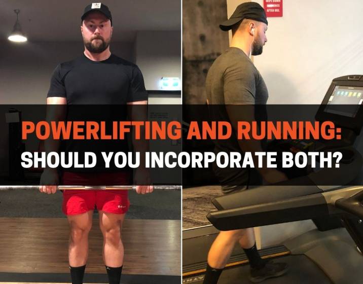 Powerlifting And Running - Should You Incorporate Both