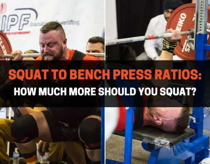 Squat to Bench Press Ratios