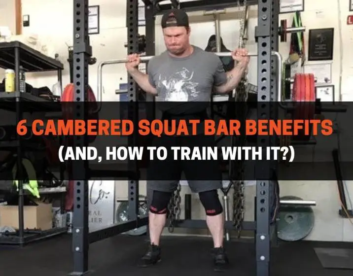 6 Cambered Squat Bar Benefits