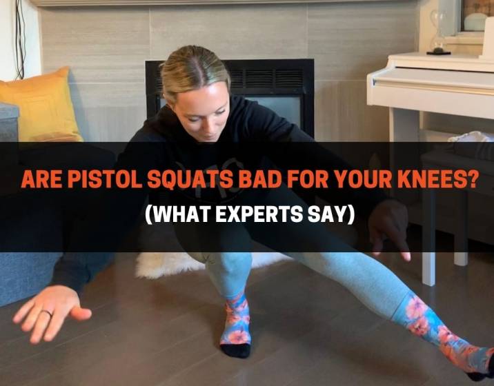 Are Pistol Squats Bad For Your Knees