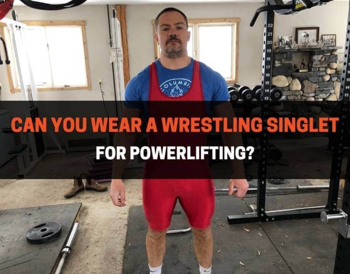 Can You Wear a Wrestling Singlet for Powerlifting