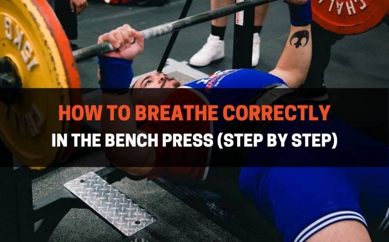 how do you breathe correctly in the bench press