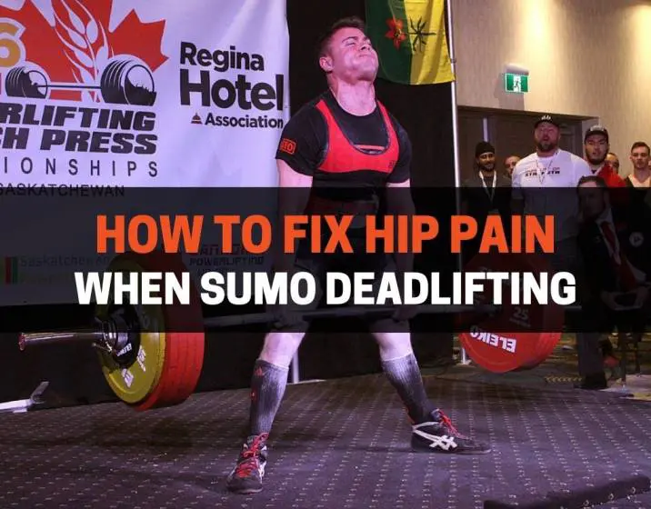 How to Fix Hip Pain When Sumo Deadlifting