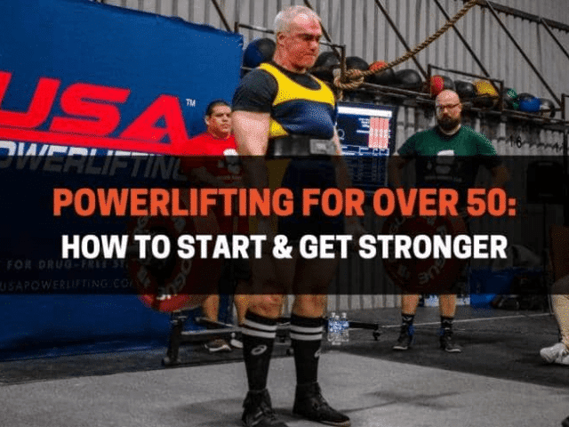 Powerlifting For Over 50: How To Start & Get Stronger