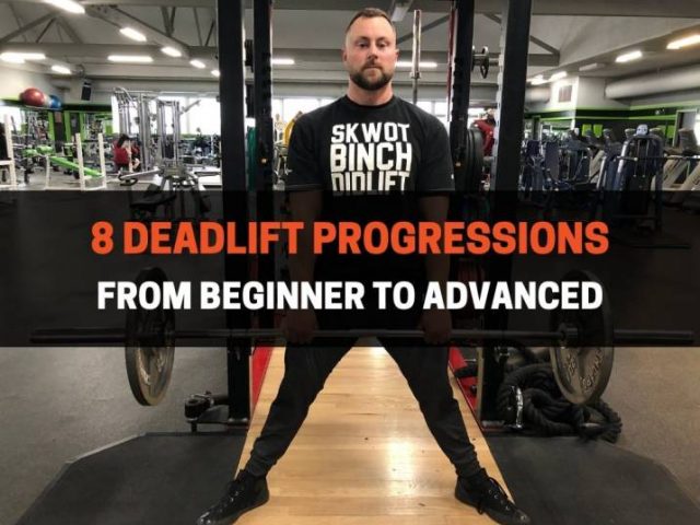 8 Deadlift Progressions From Beginner To Advanced