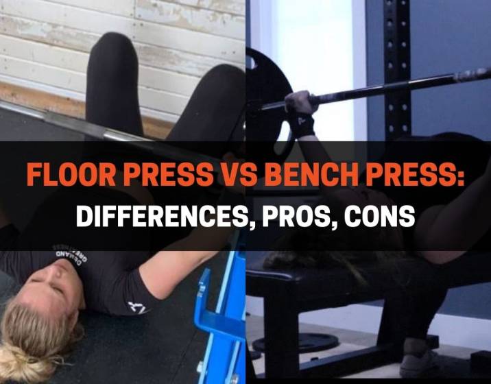 Floor Press vs Bench Press - Differences, Pros, Cons