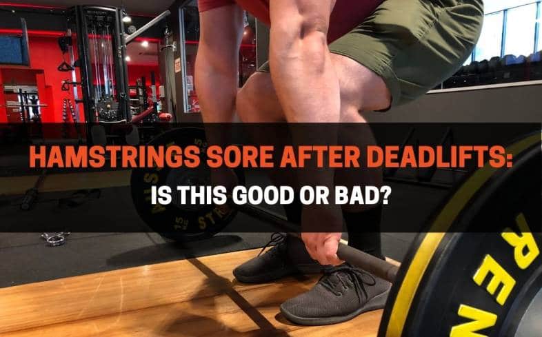 hamstrings sore after deadlifts
