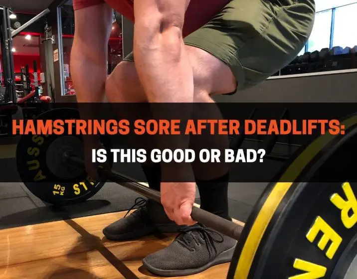 Hamstrings Sore After Deadlifts